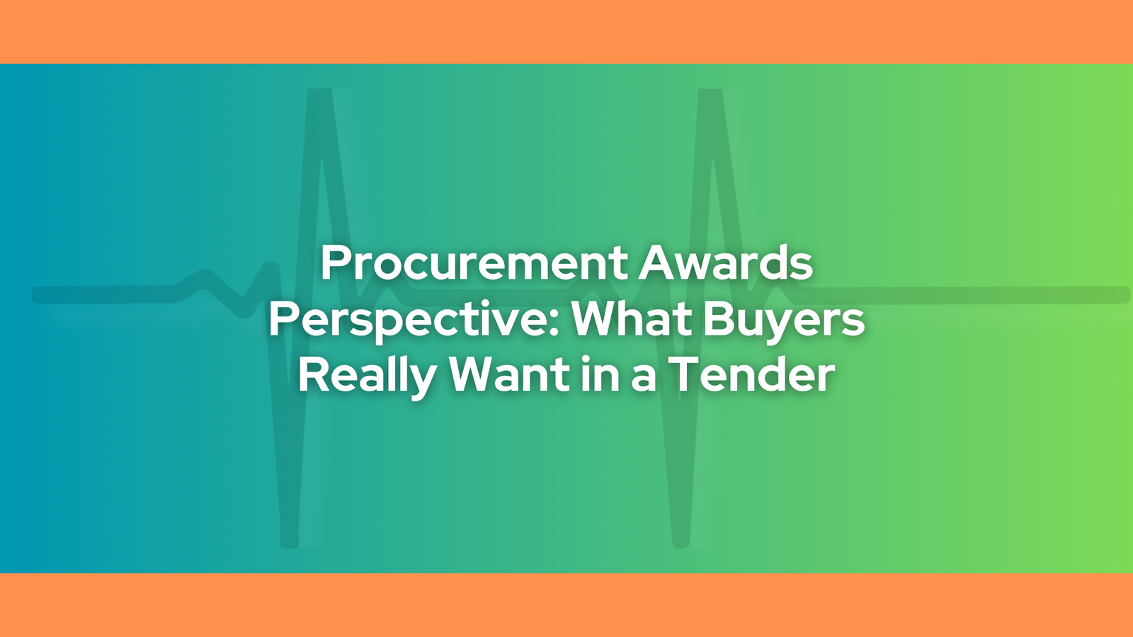 Procurement Awards Perspective: What Buyers Really Want in a Tender